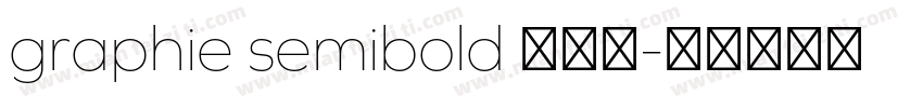 graphie semibold 半粗体字体转换